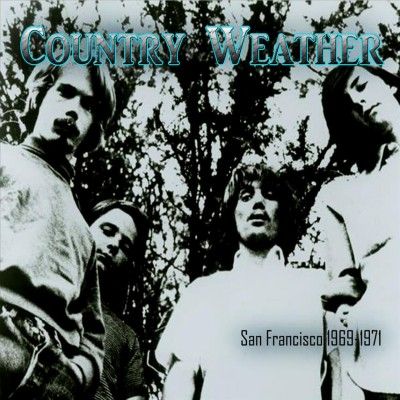 Country Weather - Country Weather: San Francisco 69 - 71 (CD)