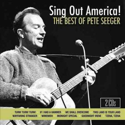 Pete Seeger - Sing Out America: Best Of Pete Seeger (CD)