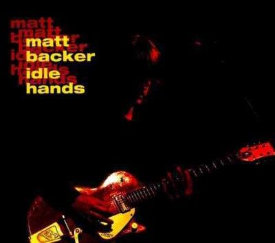 Matt Backer - Idle Hands (CD)