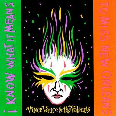 Vince Vance - I Know What It Means To Miss New Orle (CD)