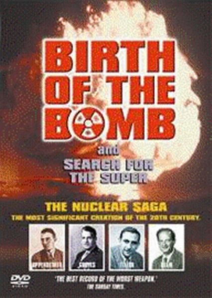 Birth of the Bomb/Search for the Super(DVD)