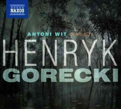 Antoni Wit Conducts Henri Gorecki (CD)