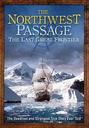 Northwest Passage:Last Great Frontier - (Region 1 Import DVD)
