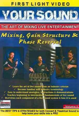 Your Sound: The Art - Your Sound: Mixing Gain Structure &amp; Ph (DVD)