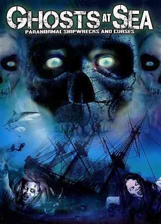 William Burke - Ghosts At Sea: Paranormal Shipwrecks (DVD)