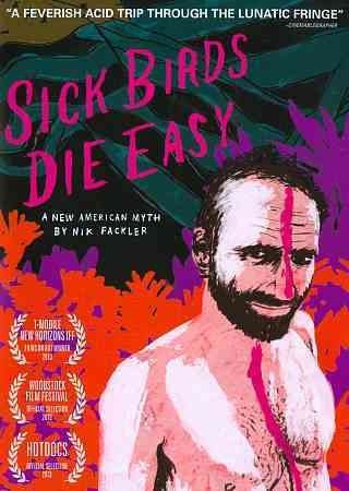 Nicholas Fackler - Sick Birds Die Easy (DVD)