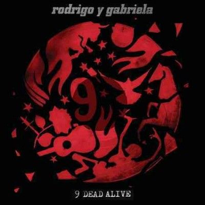 Rodrigo Y Gabriela - 9 Dead Alive (CD)