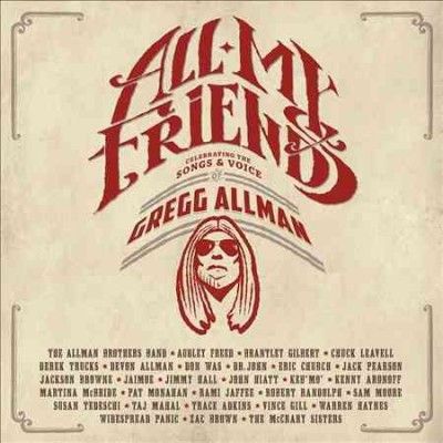 All My Friends - Celebrating The Songs &amp; Voice Of Gregg Allman (CD)