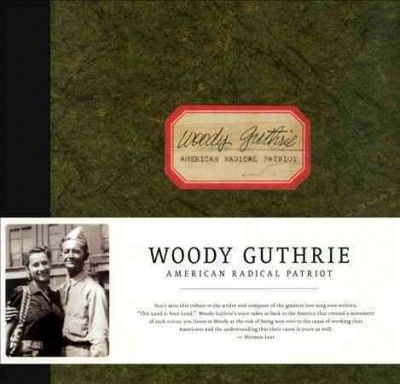 Woody Guthrie - American Radical Patriot (CD)