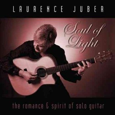 Laurence Juber - Soul Of Light (CD)