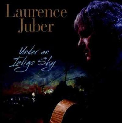 Laurence Juber - Under An Indigo Sky (CD)