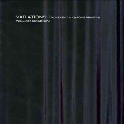 William Basinski - Variations: Movement In Chrome Primiti (CD)