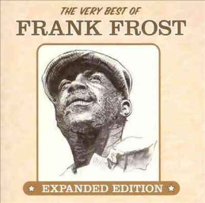 Frank Frost - Very Best Of Frank Frost (CD)