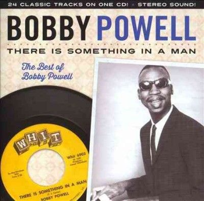 Bobby Powell - There Is Something In A Man: Best Of B (CD)