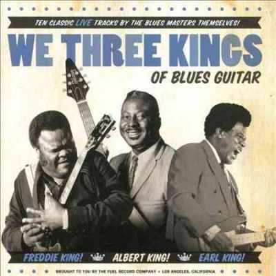 Albert King - We Three Kings Of Blues Guitar (CD)