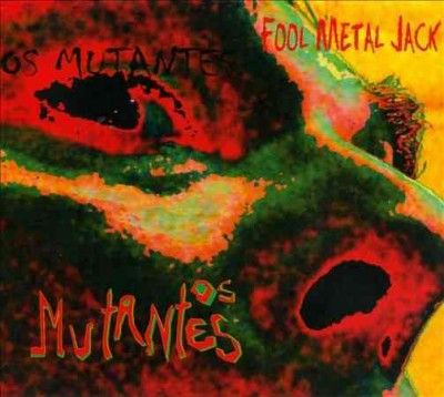 Os Mutantes - Fool Metal Jack (CD)