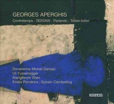 Georges Aperghis: Contretemps/SEESAW/Parlando/Teeter-totter (CD / Album)