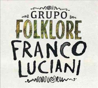 Franco Luciani - Grupo Folklore (CD)