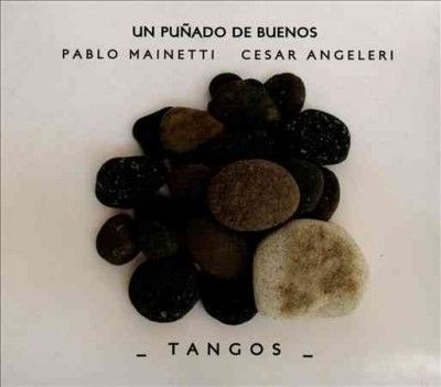 Pablo Mainetti - Handful Of Good Tangos (CD)