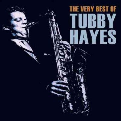 Tubby Hayes - Very Best Of Tubby Hayes (CD)