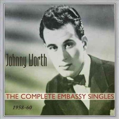 Johnny Worth - Worth: His Comp Embassy Singles 58 - 60 (CD)