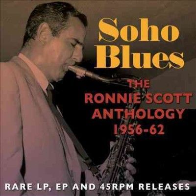 Ronnie Scott - Soho Blues: Ronnie Scott Anth 56 - 62 (CD)
