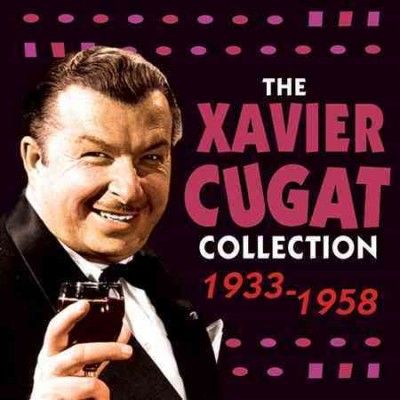 Xavier Cugat - Xavier Cugat Collection: 1933 - 1958 (CD)