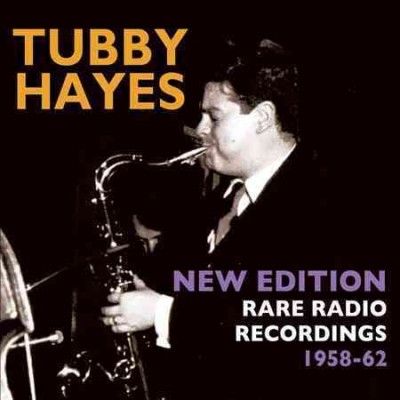 Tubby Hayes - Tubby Hayes: New Edition 1958 - 1962 (CD)