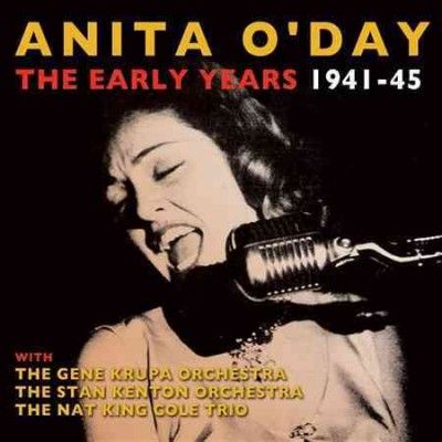 Anita O'day - Anita O'day: Early Years 1941 - 1945 (CD)