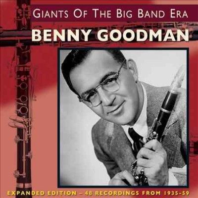 Benny Goodman - Giants Of The Big Band Era: Expanded V (CD)