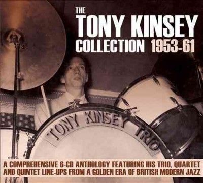 Tony Kinsey - Tony Kinsey Collection: 1953 - 1961 (CD)