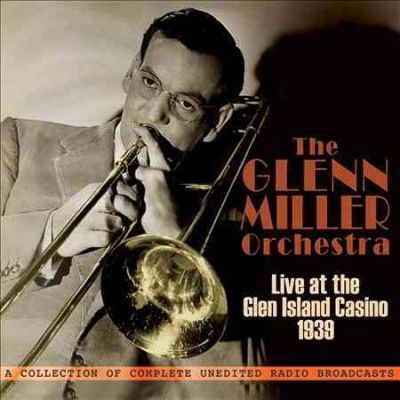 Glenn Miller - Live At Glen Island Casino: 1939 Glenn (CD)
