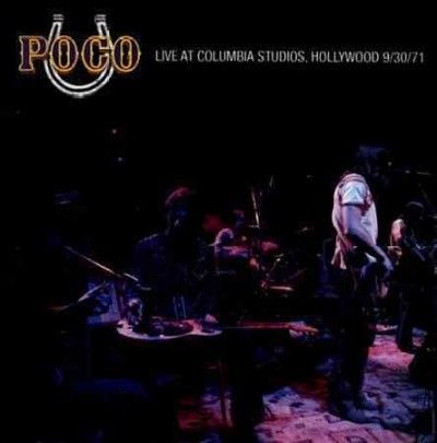 Poco - Live At Columbia Studios Holl 9/30/71 (CD)