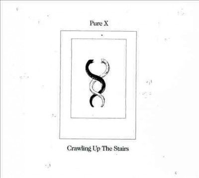 Pure X - Crawling Up The Stairs (CD)
