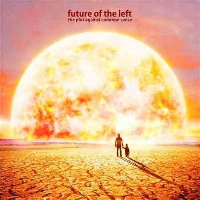 Future Of The Left - Plot Against Common Sense (CD)