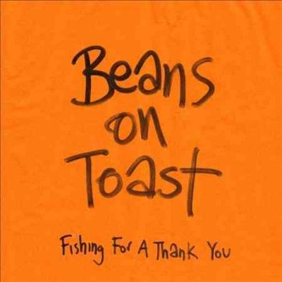Beans On Toast - Fishing For A Thank You (CD)