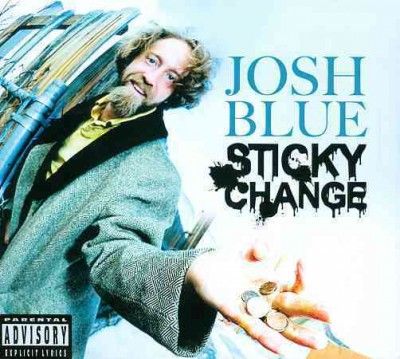 Josh Blue - Sticky Change (CD)