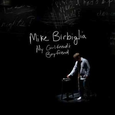 Mike Birbiglia - My Girlfriend's Boyfriend (CD)