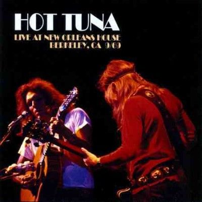 Hot Tuna - Live At New Orleans House Berkeley Ca (CD)