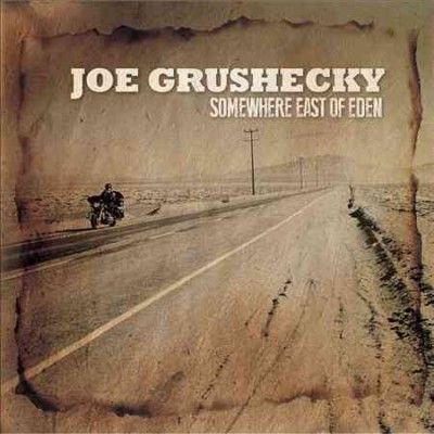 Joe Grushecky - Somewhere East Of Eden (CD)