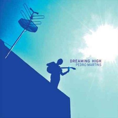 Pedro Martins - Dreaming High (CD)