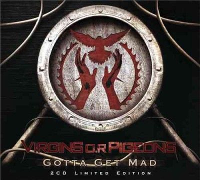 Virgins O.R Pigeons - Gotta Get Mad (limited Edition) (CD)