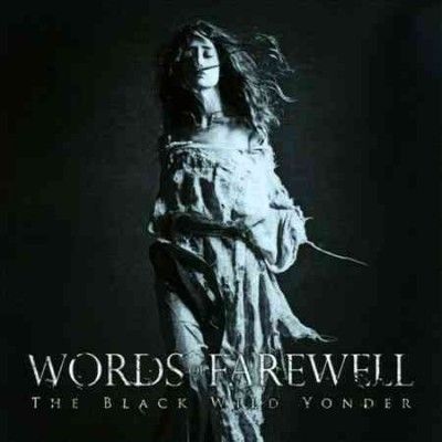 Words Of Farewell - Black Wild Yonder (CD)