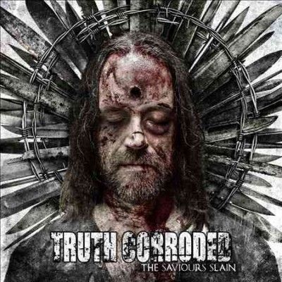 Truth Corroded - Saviours Slain (CD)