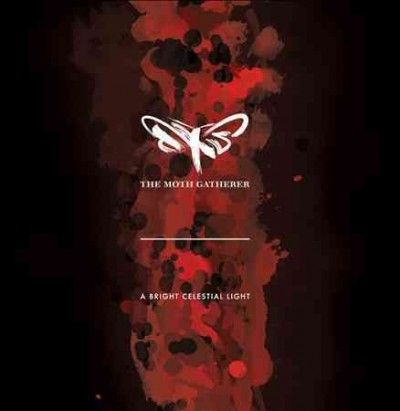 Moth Gatherer - Bright Celestial Light (CD)