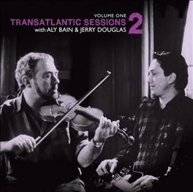 Aly Bain - Transatlantic Sessions 2: Vol 1 (CD)