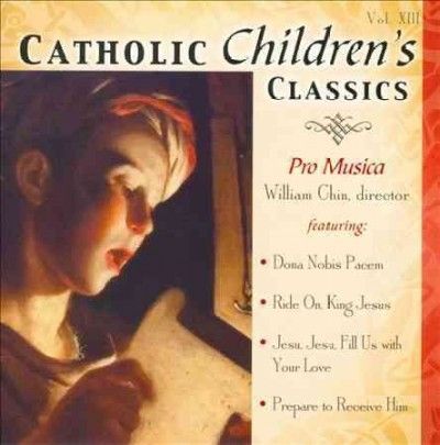 Pro Musica - Catholic Children's Classics: Vol 13 (CD)