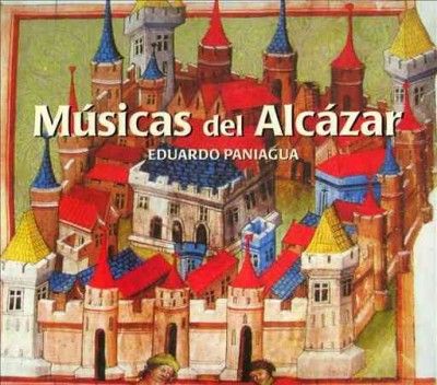 Eduardo Paniagua: Musicas Del Alcazar (CD / Album)