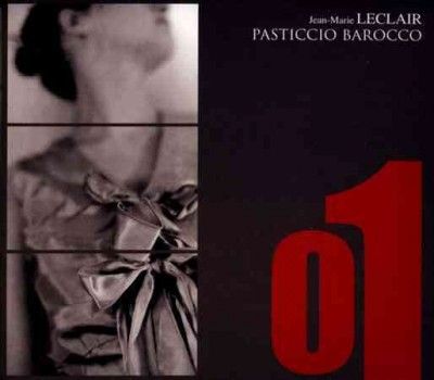Jean-Marie Leclair: Pasticcio Barocco (CD / Album)