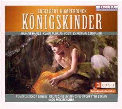 Humperdinck:Konigskinder Opera in 3 a - (Import CD)